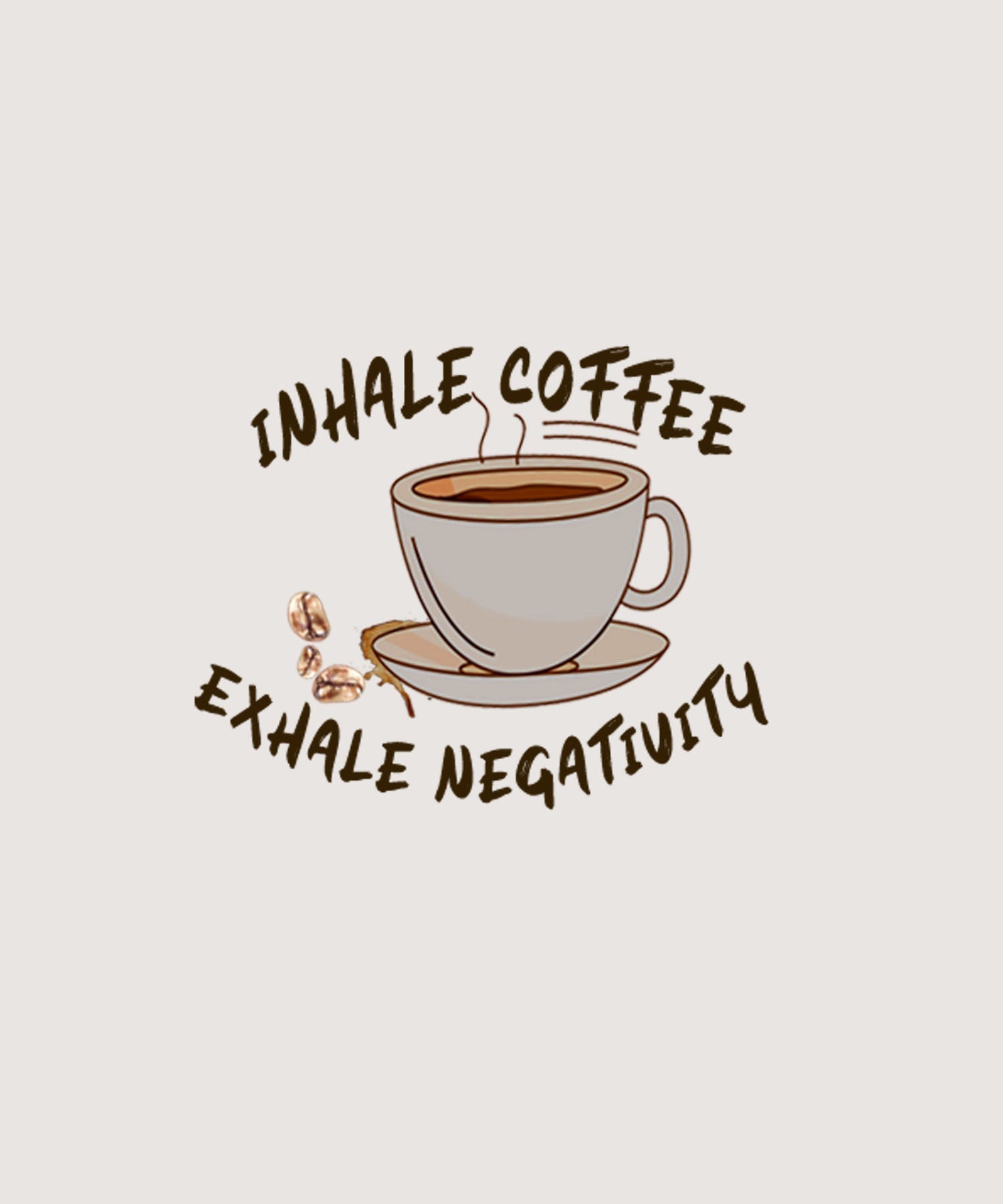 Off White Half Sleeves Inhale Coffee Exhale Negativity Printed Oversized T-Shirt