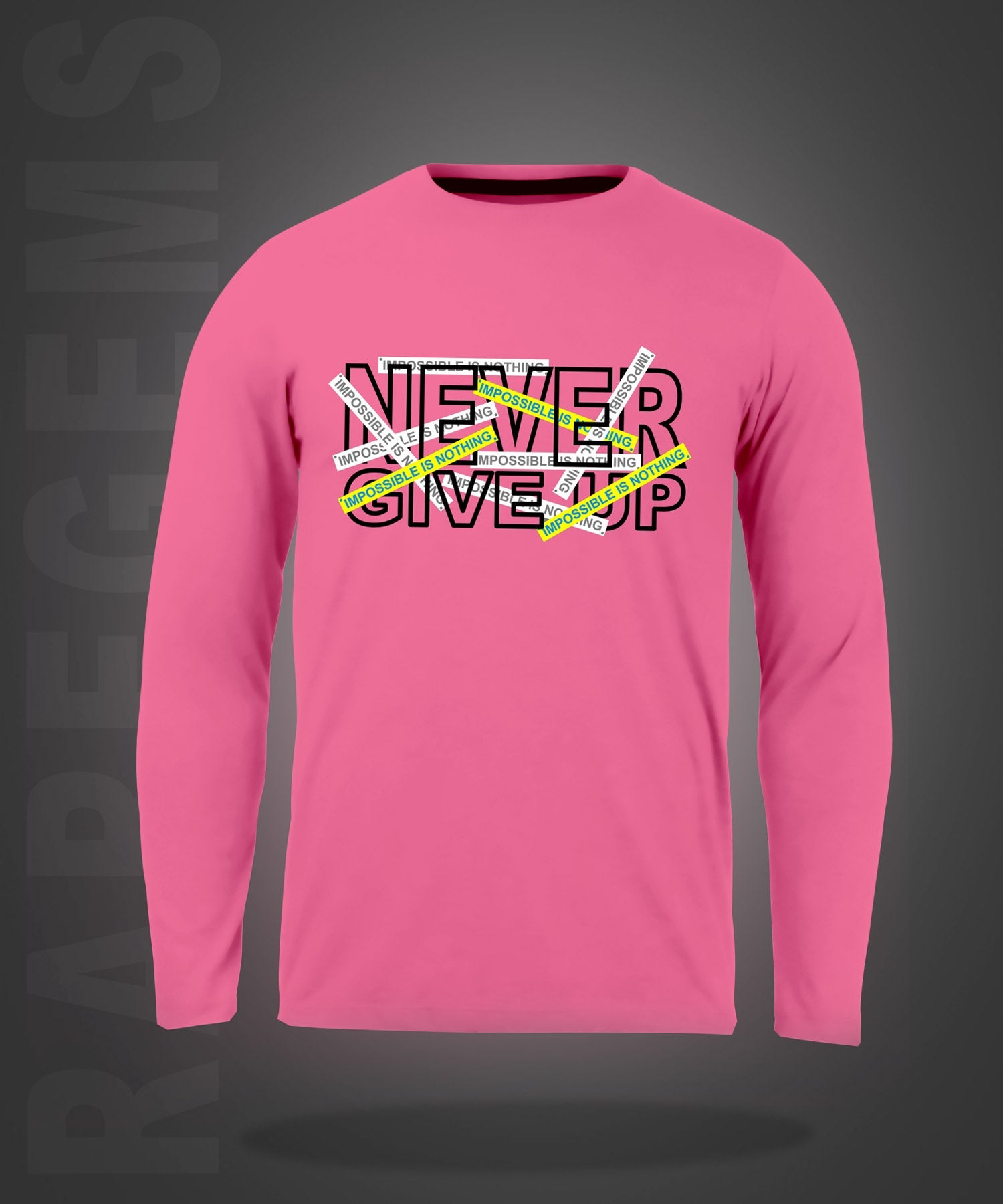 Pink Round Neck Never Give Up Printed Full Sleeves T-Shirt