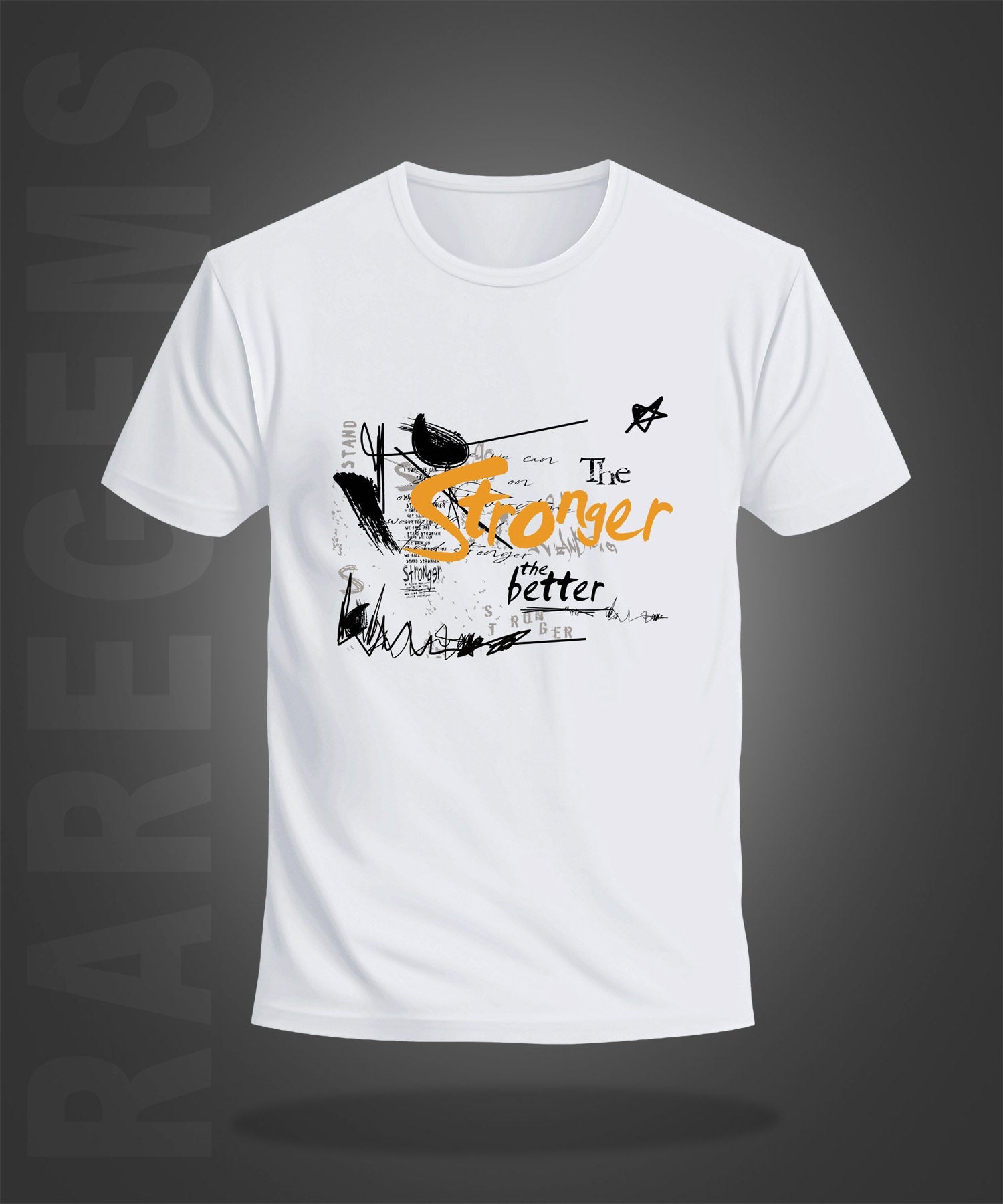 White Round Neck Half Sleeve The Stronger The Better Graffiti Art Printed Regular T-Shirt
