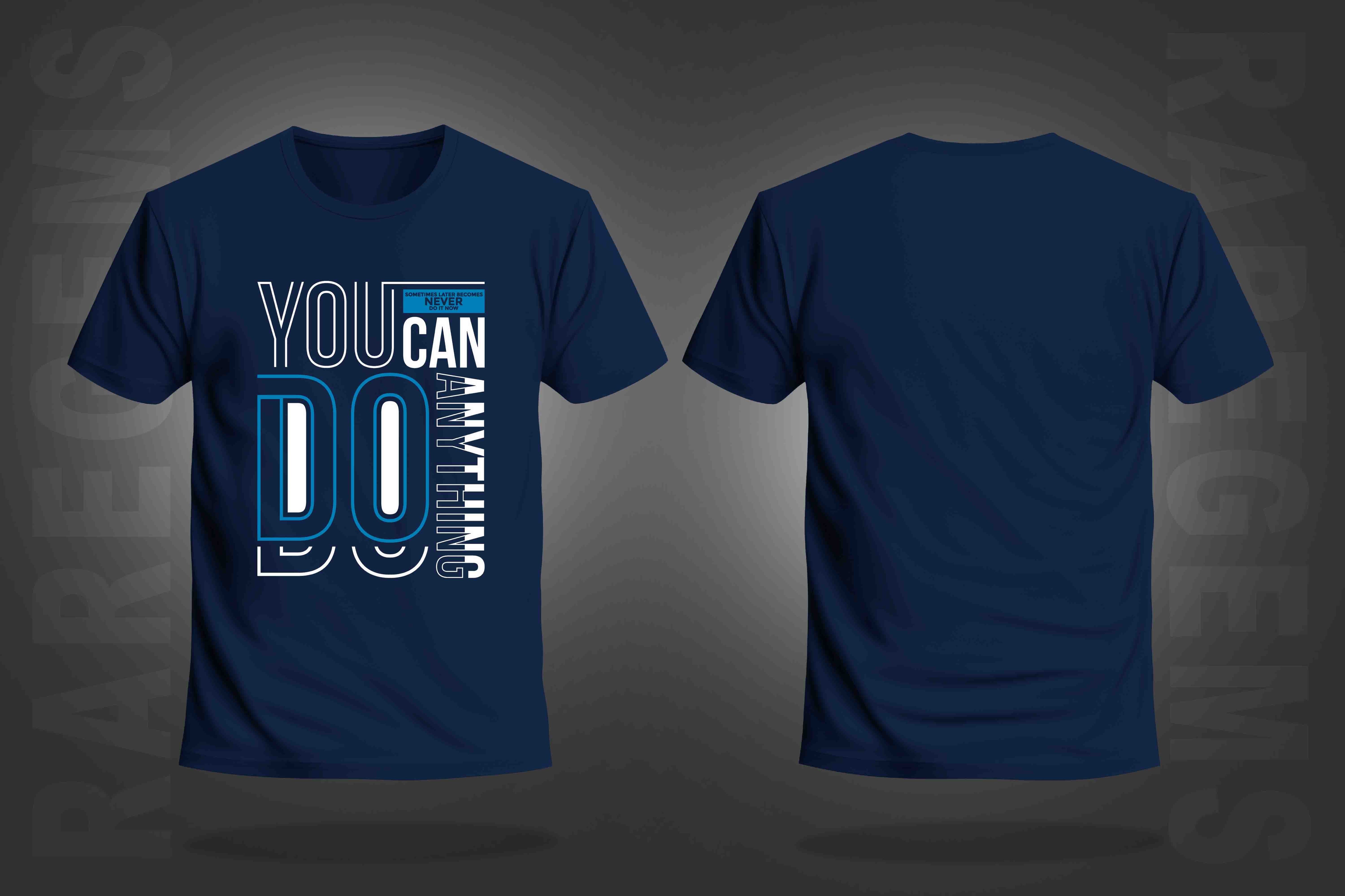 Navy Blue Half Sleeves Round Neck You Can Do Anything Printed Regular T-Shirt