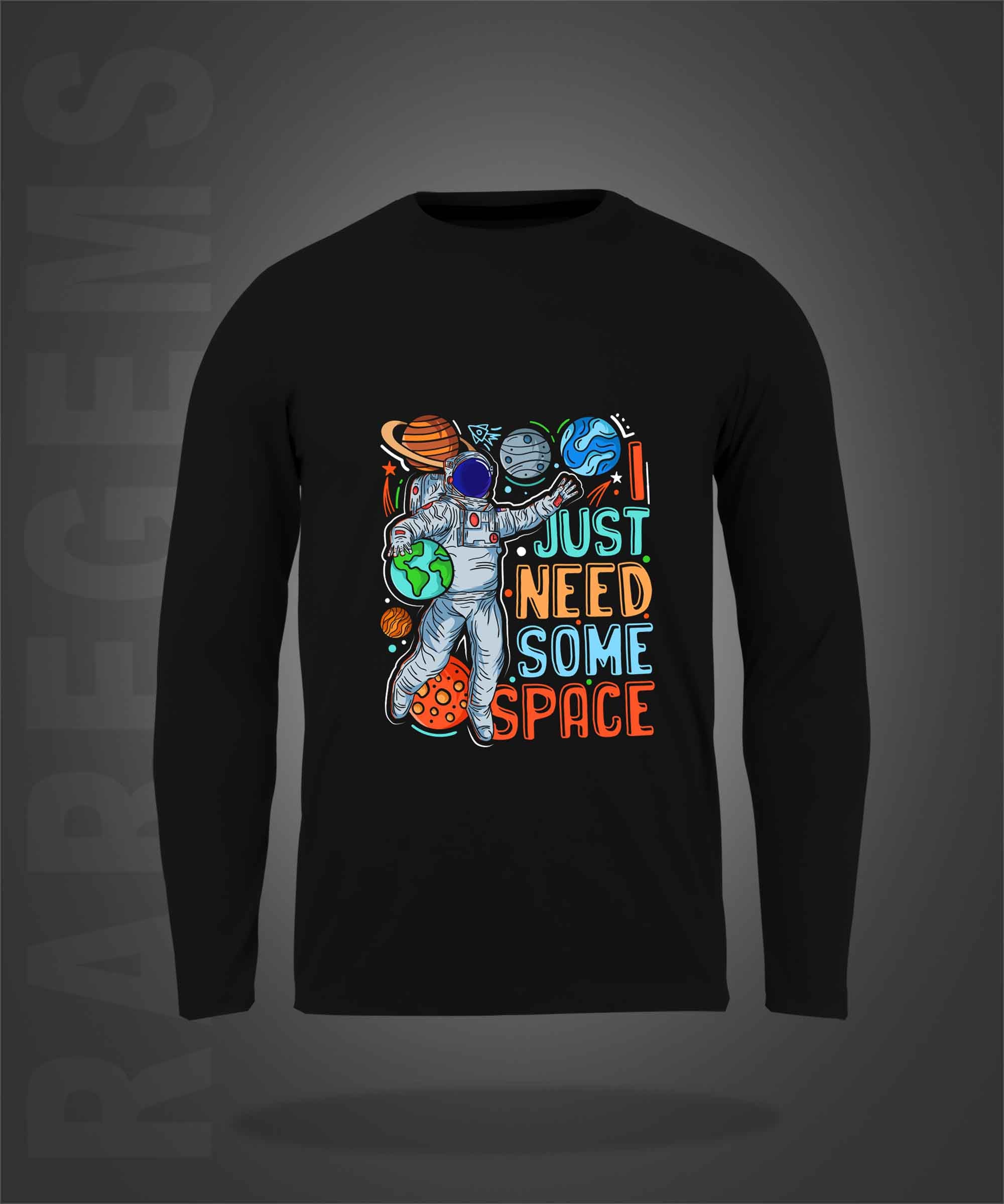 Black Round Neck Astronaut And I Just Need Some Space Printed Full Sleeves T-Shirt