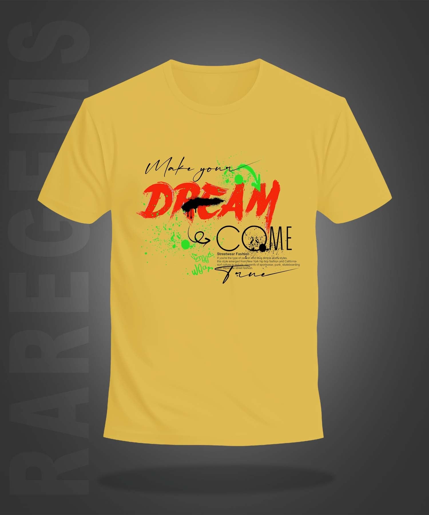 Yellow Round Neck Half Sleeve Dream Come True Graffiti Printed Regular T-Shirt
