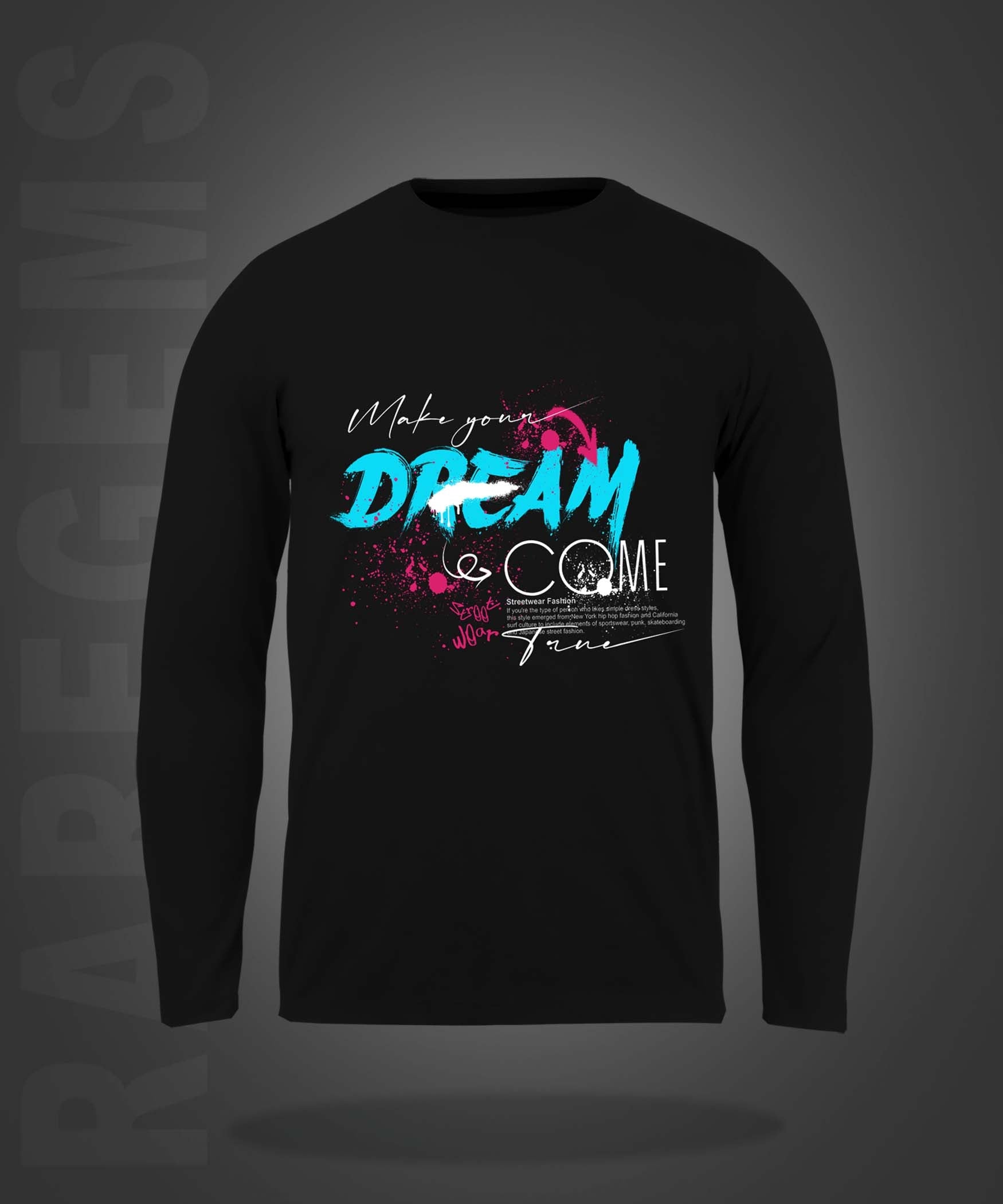 Black Round Neck Dream Come True Graffiti Printed Full Sleeves T-Shirt