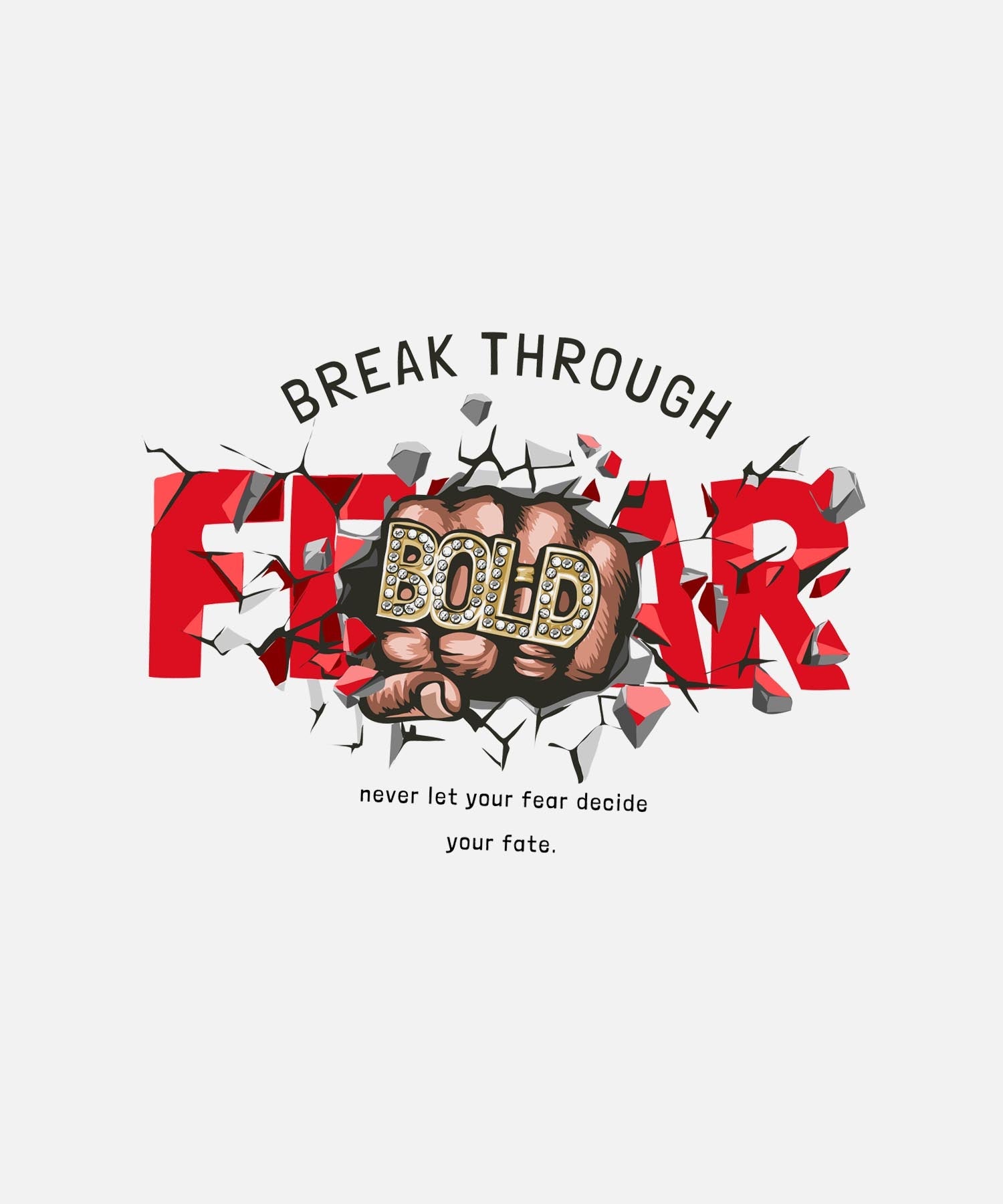 White Round Neck Half Sleeves Fear And Bold Printed Regular T-Shirt