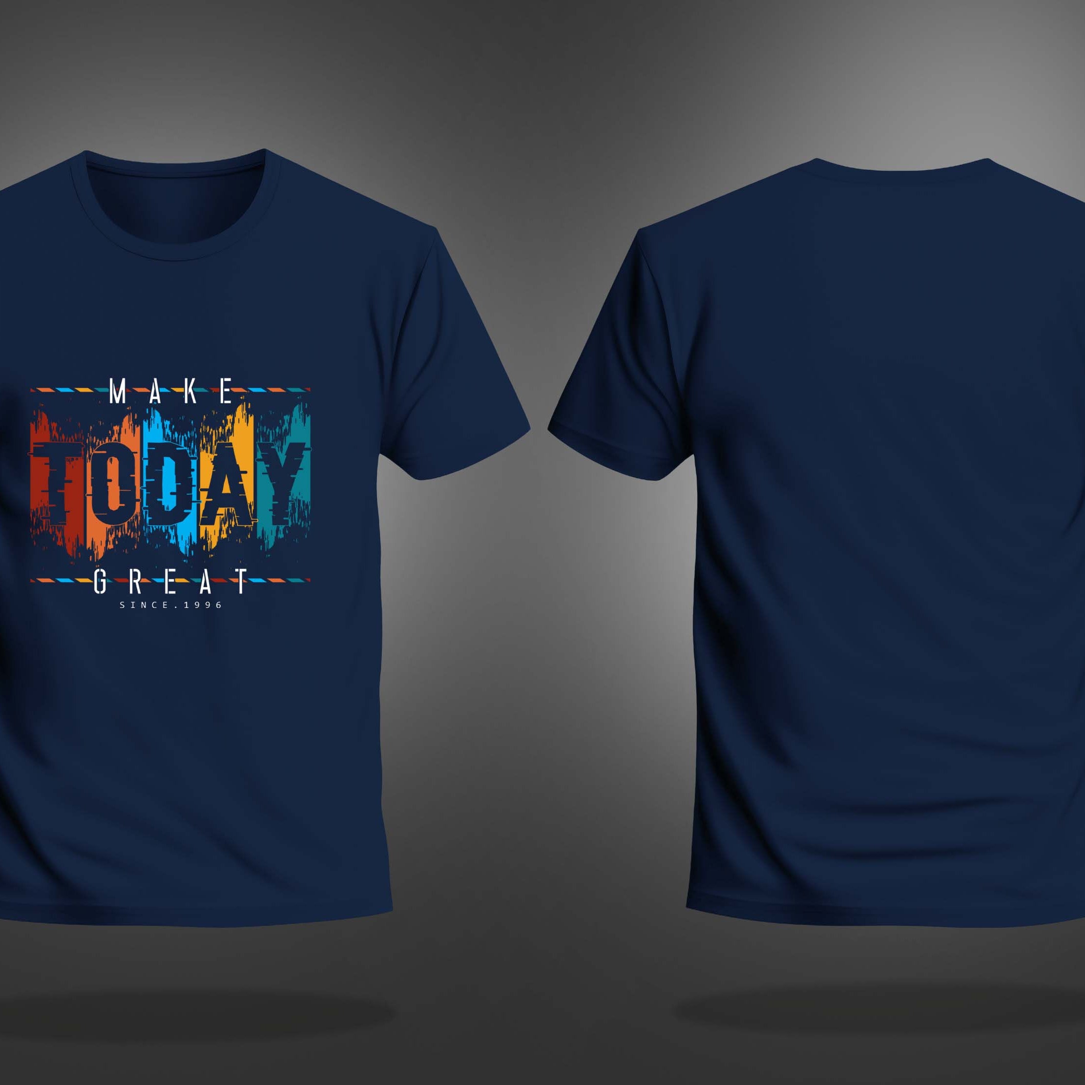 Navy Blue Round Neck Half Sleeve Make Today Great Printed Regular T-Shirt