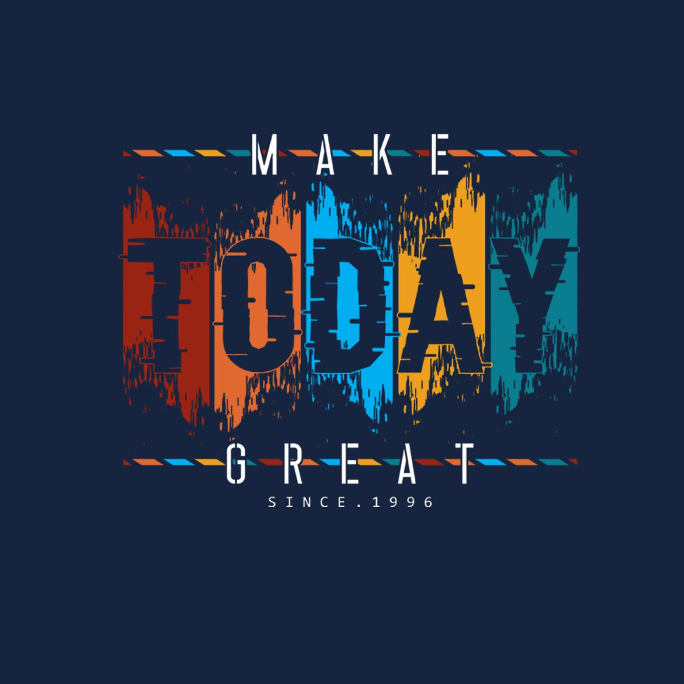 Navy Blue Round Neck Half Sleeve Make Today Great Printed Regular T-Shirt