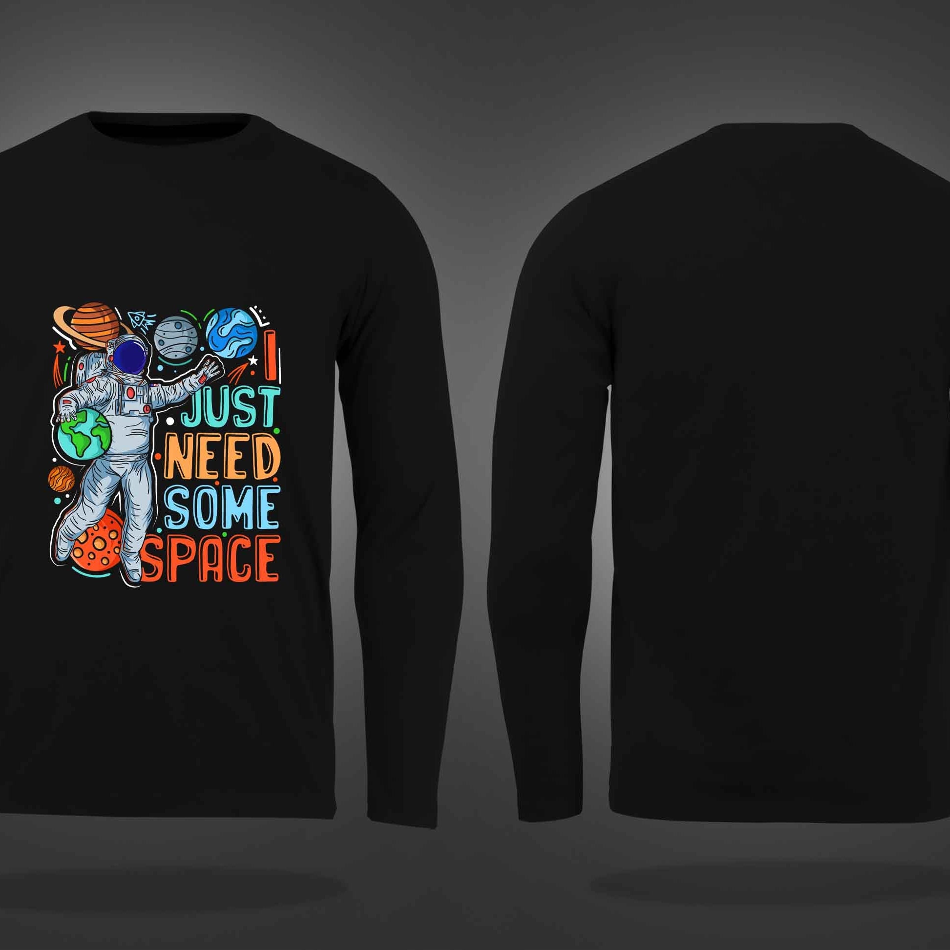 Black Round Neck Astronaut And I Just Need Some Space Printed Full Sleeves T-Shirt