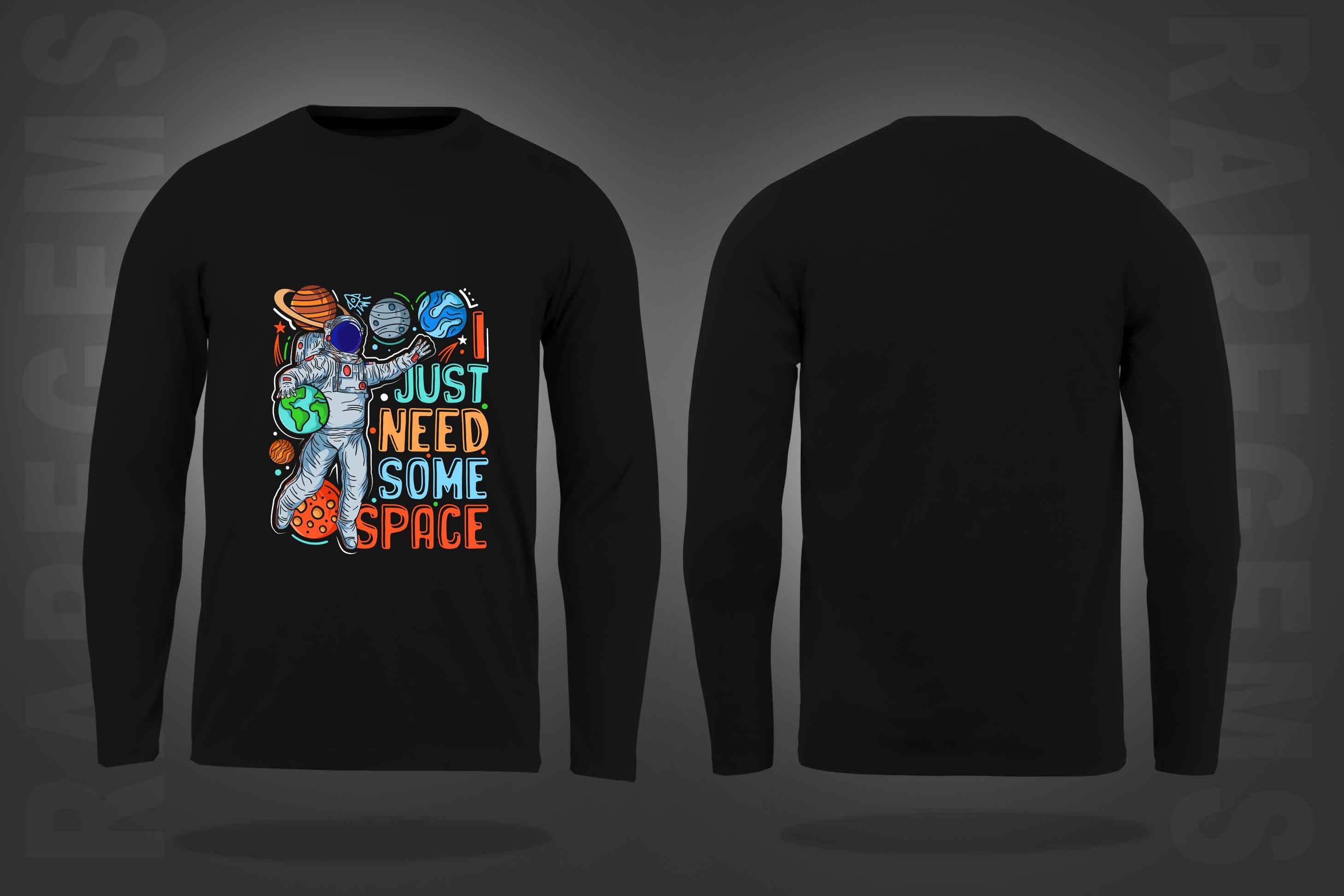 Black Round Neck Astronaut And I Just Need Some Space Printed Full Sleeves T-Shirt