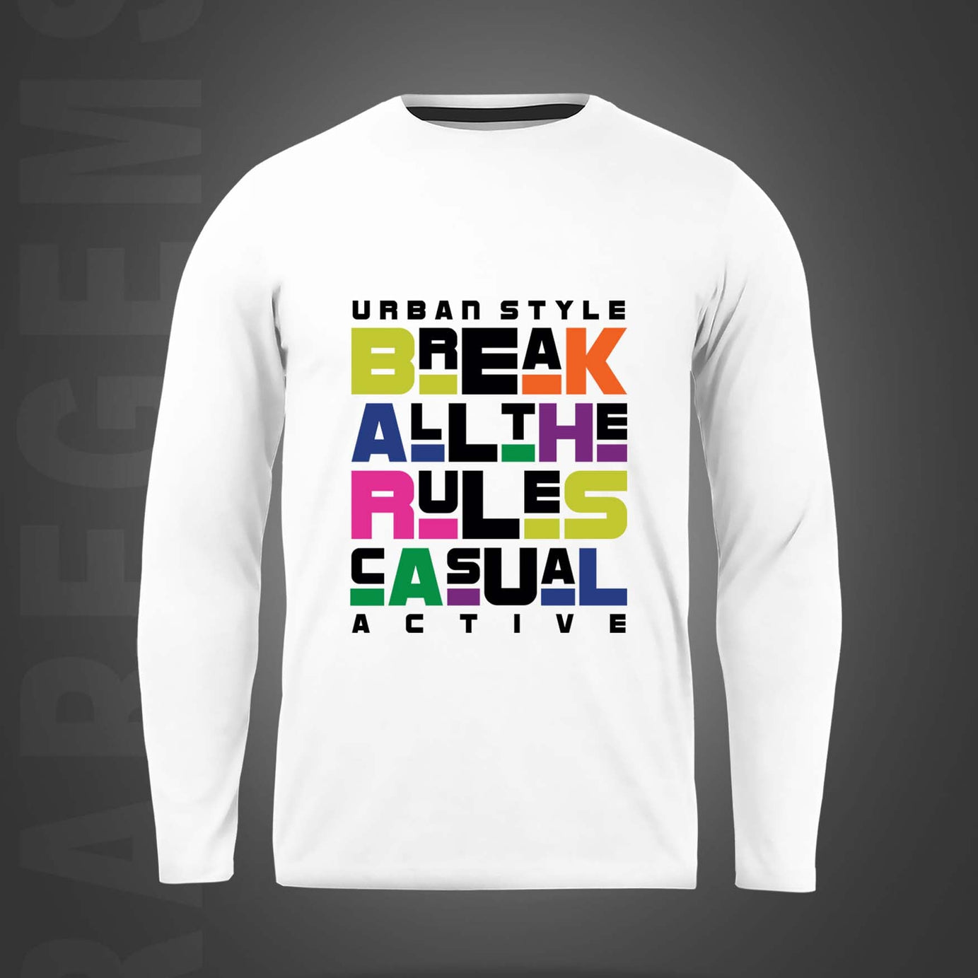 White Round Neck Break The Rules Printed Full Sleeves T-Shirt