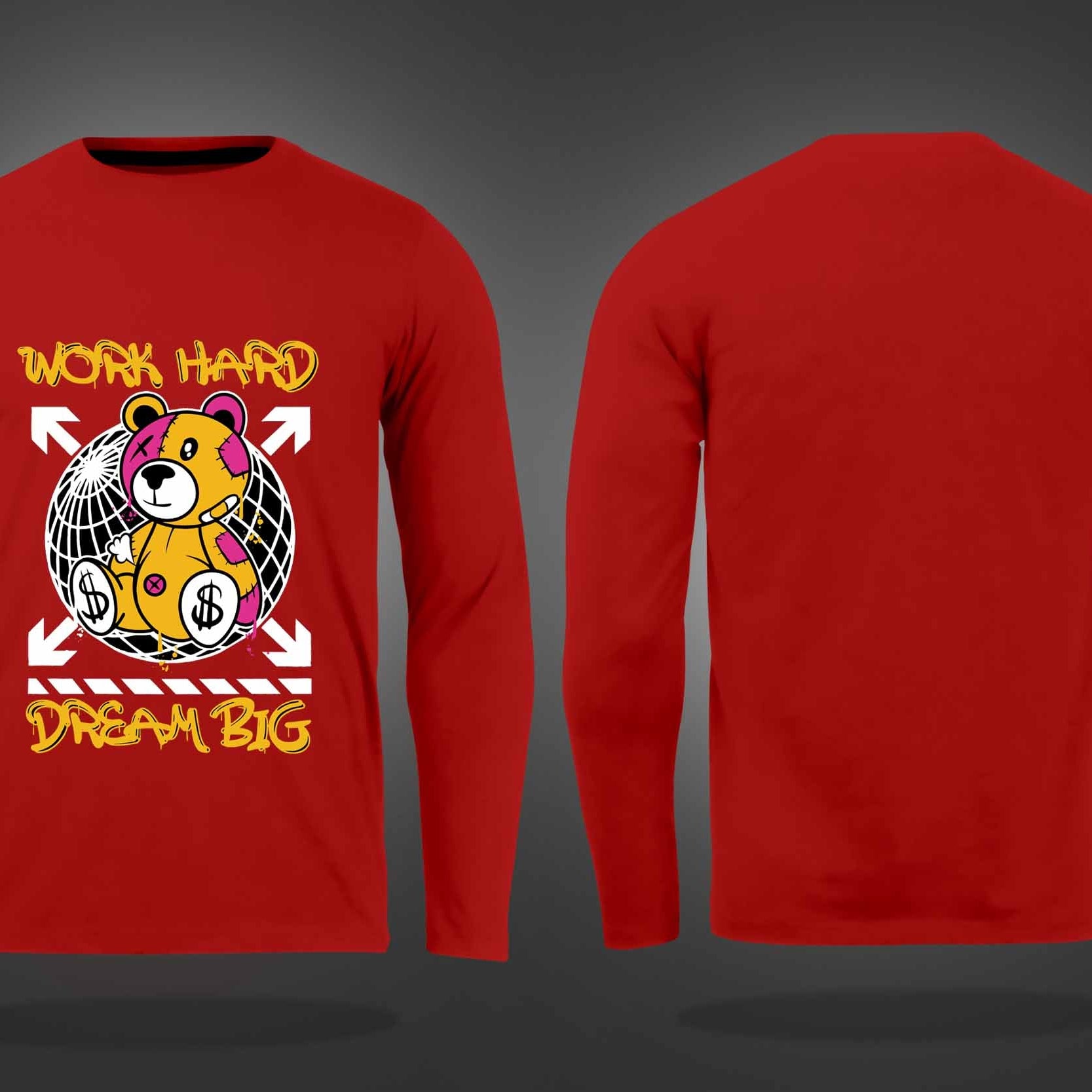 Red Round Neck Work Hard And Dream Big Teddy Printed Full Sleeves T-Shirt