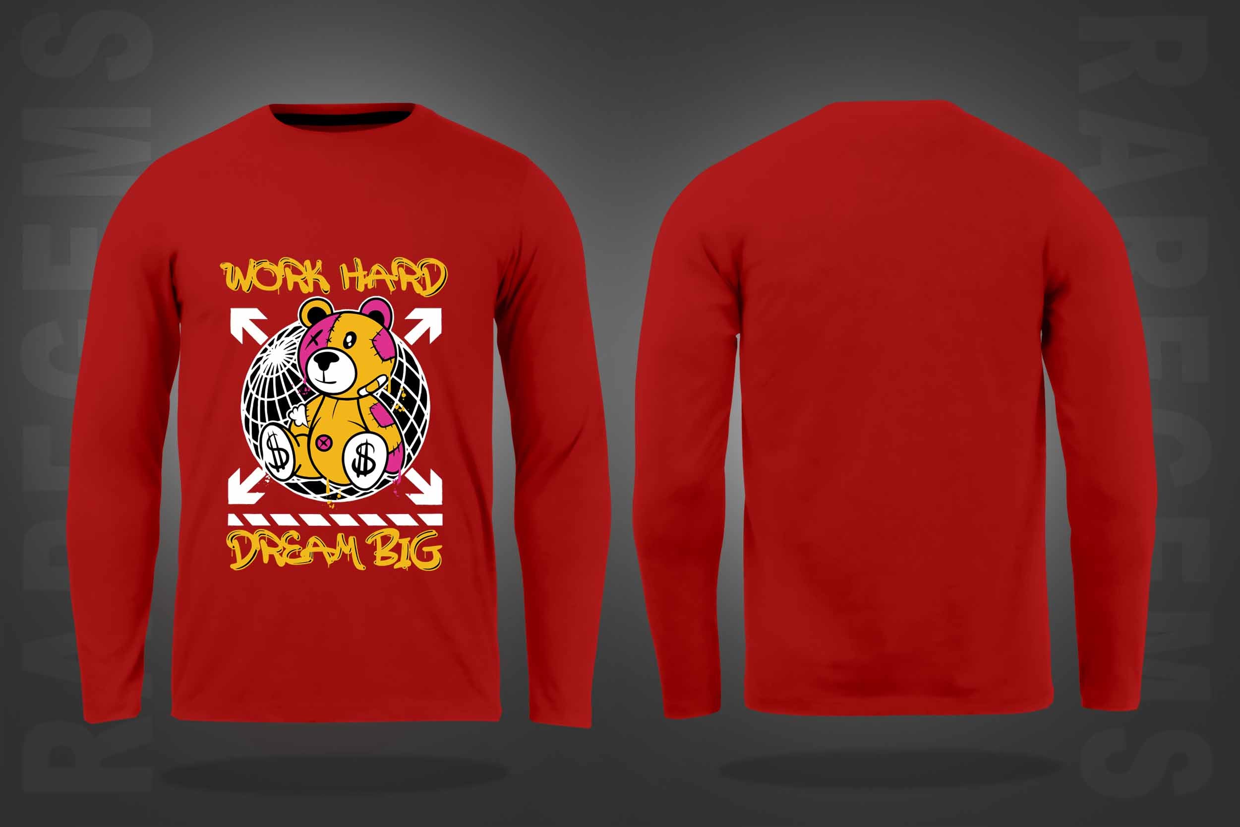 Red Round Neck Work Hard And Dream Big Teddy Printed Full Sleeves T-Shirt
