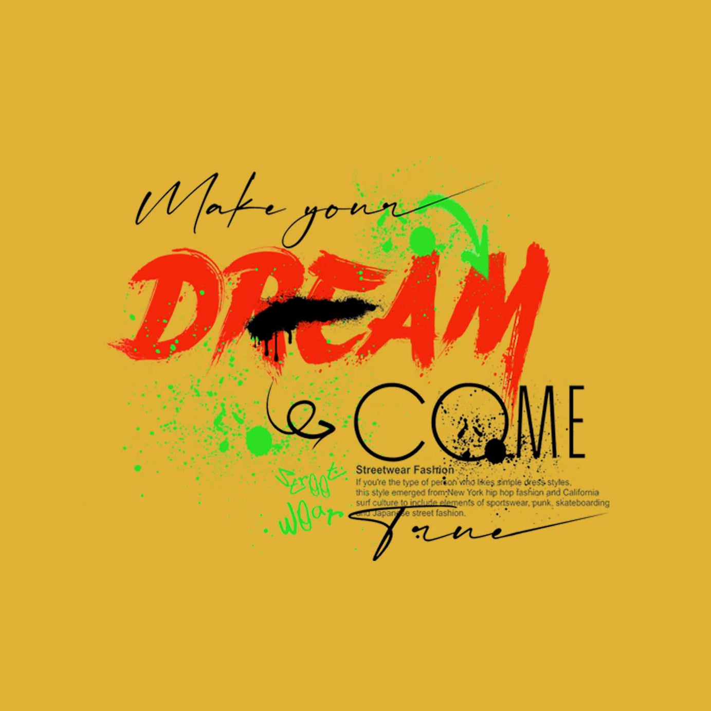 Yellow Half Sleeves Round Neck Dream Come True Printed Oversized T-Shirt