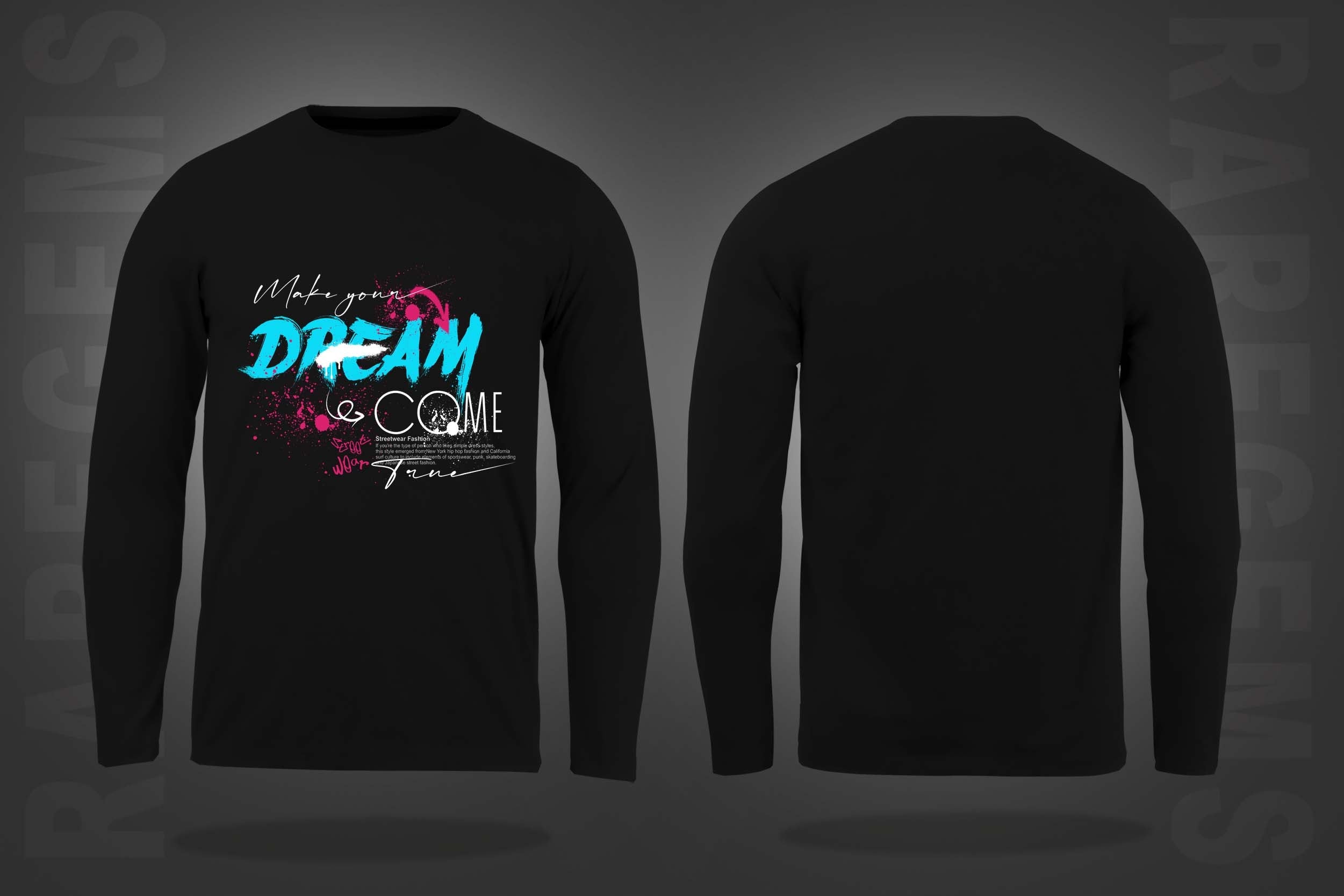 Black Round Neck Dream Come True Graffiti Printed Full Sleeves T-Shirt