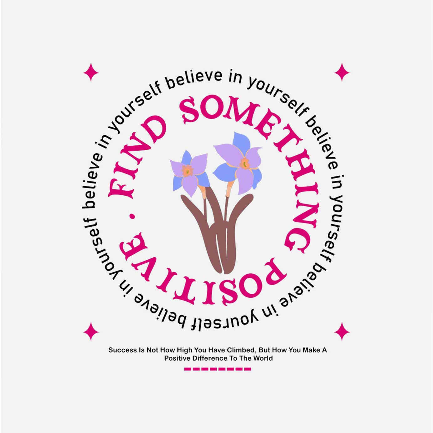 White Round Neck Find Something Positive Printed Full Sleeves T-Shirt