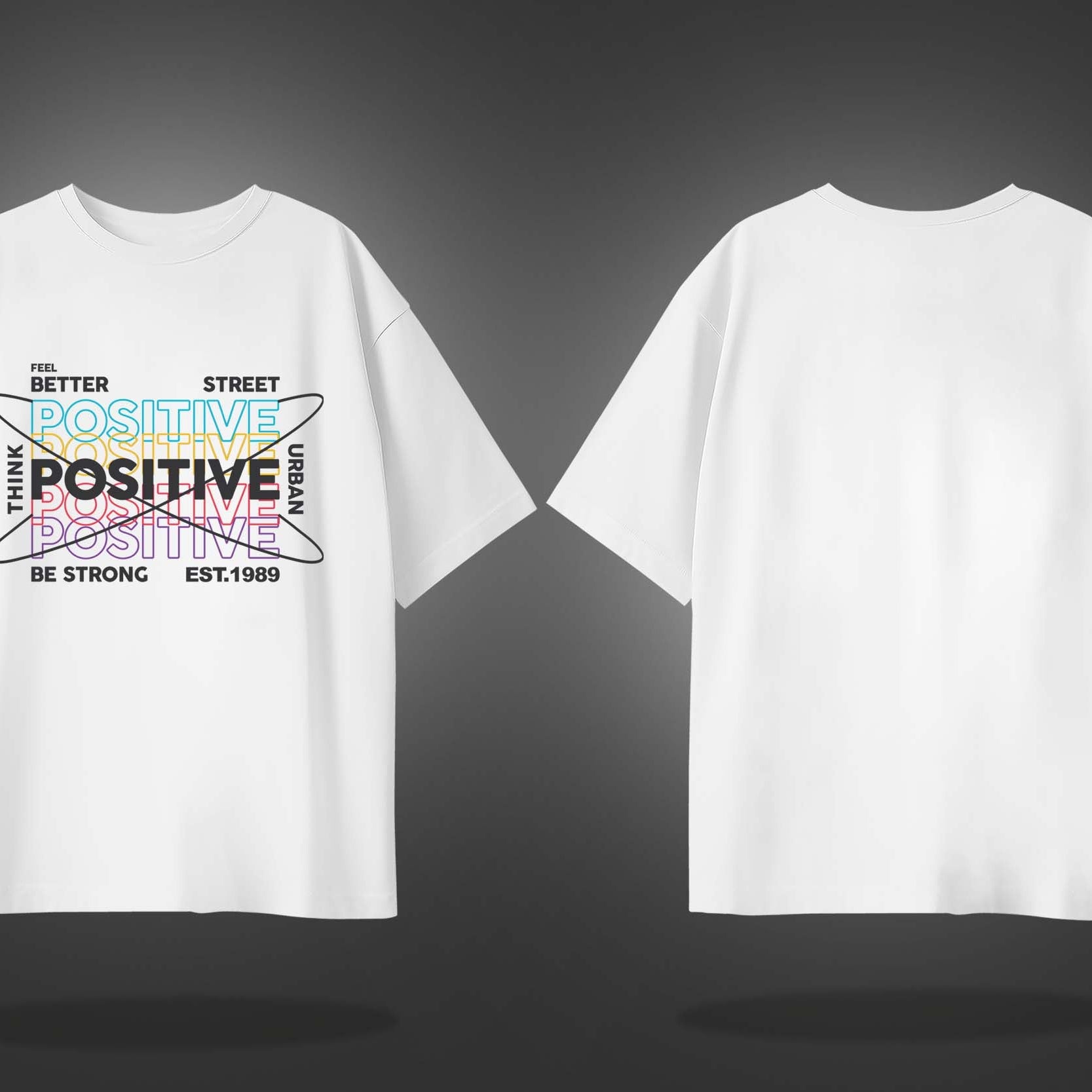 White Half Sleeve Round Neck Think Positive Printed Oversized T-Shirt
